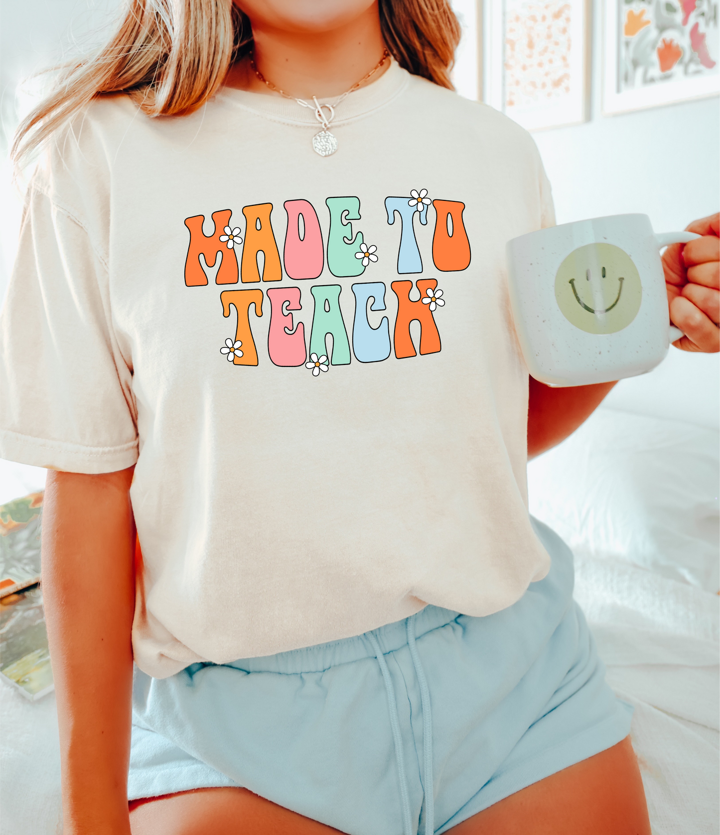 Made To Teach Tee (Comfort Colours)
