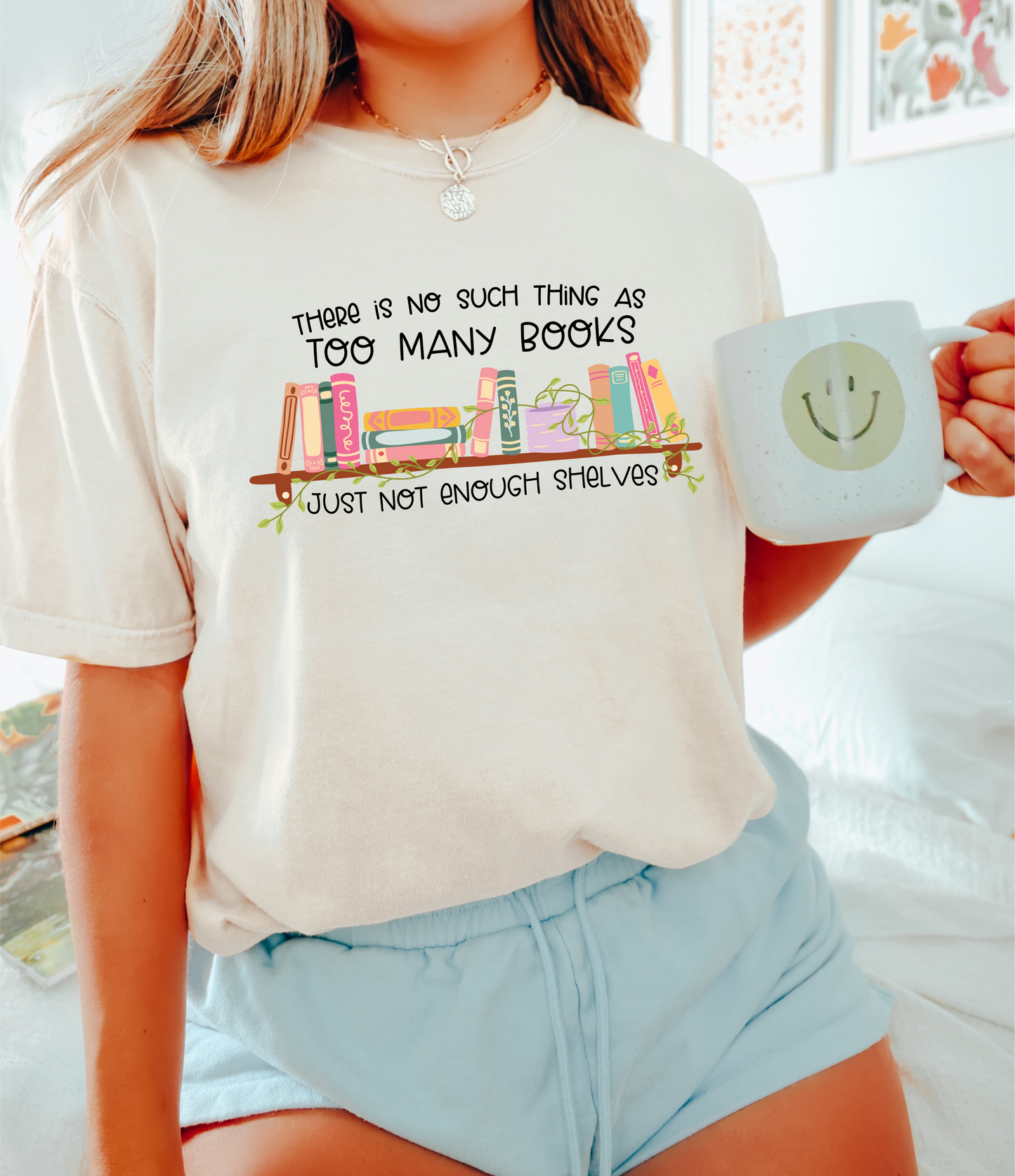 No Such Thing as Too Many Books Tee (Comfort Colours)