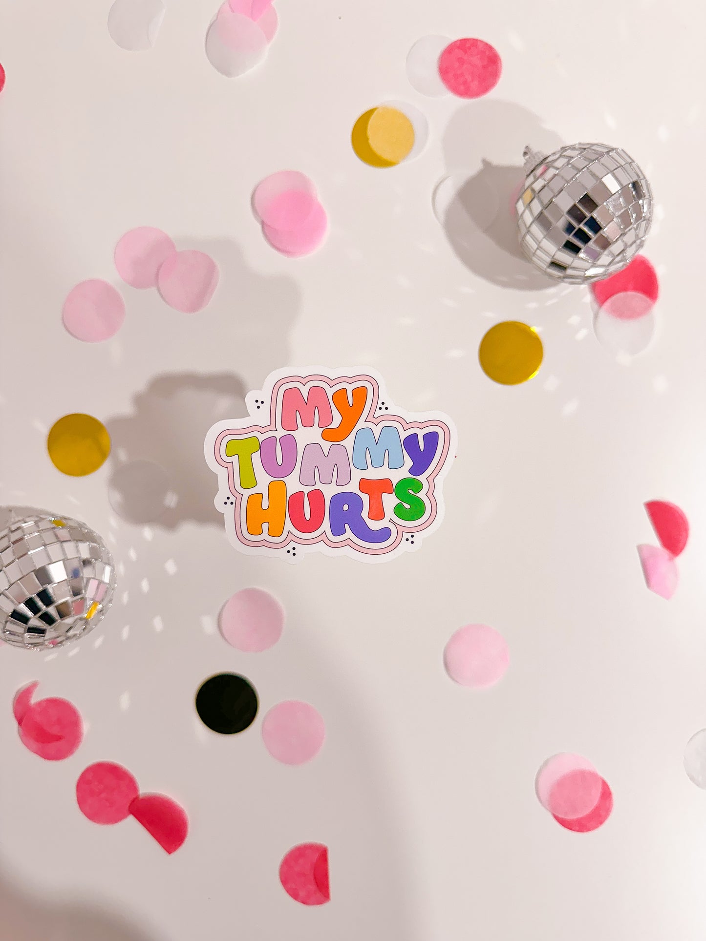 My Tummy Hurts Vinyl Sticker