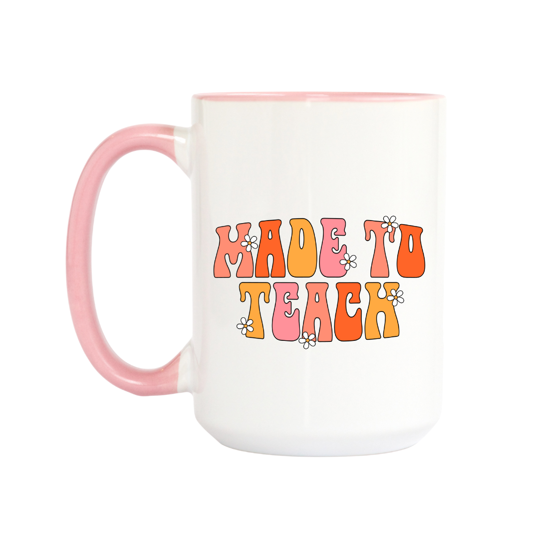 Made to Teach Ceramic 15oz Mug