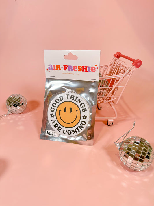 Good things are coming Air Freshener (Black Ice Scent)