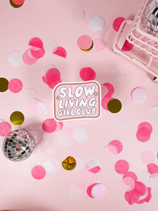 Slow Living Girl Club Vinyl Sticker