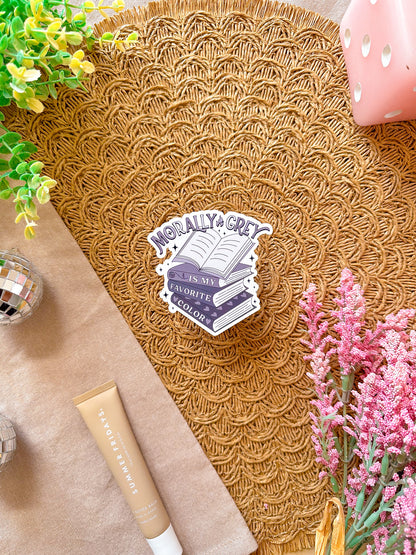 Morally grey is my favorite color Vinyl Sticker