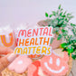 Mental Health Matters Vinyl Sticker