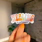 Healing is Not Linear Vinyl Sticker