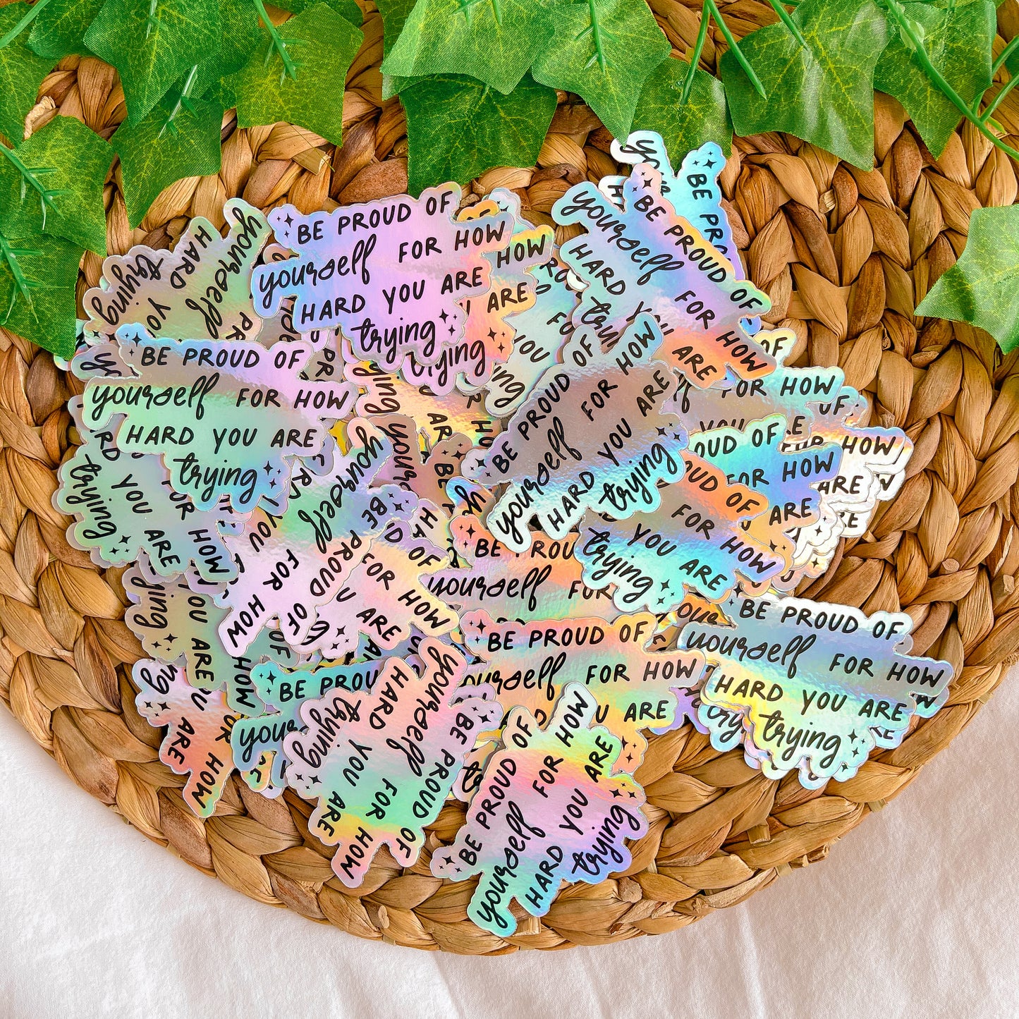 Be Proud of Yourself Holographic Sticker
