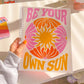 Be Your Own Sun Spiral Notebook