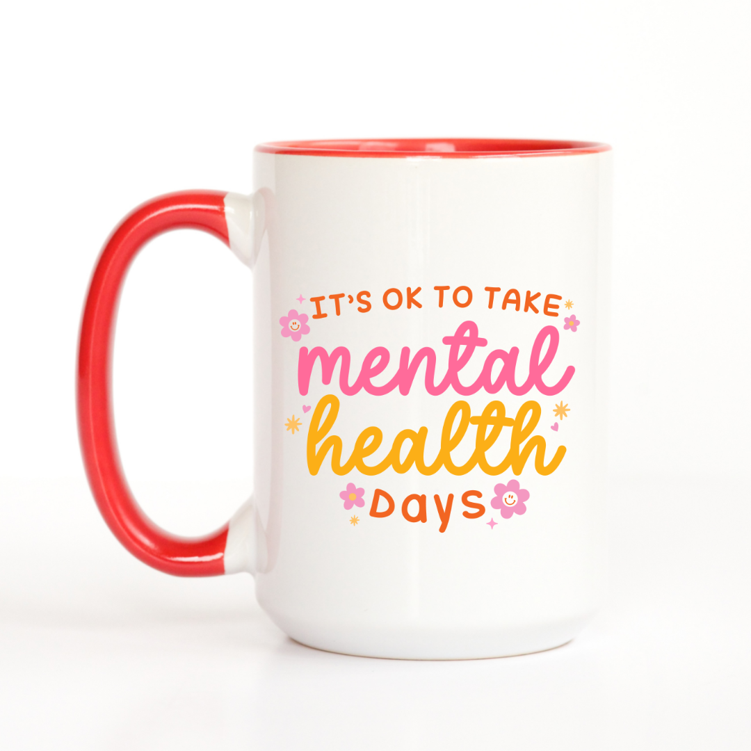Mental Health Days Ceramic 15oz Mug