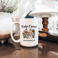 Take Care of Your Mind Ceramic 15oz Mug